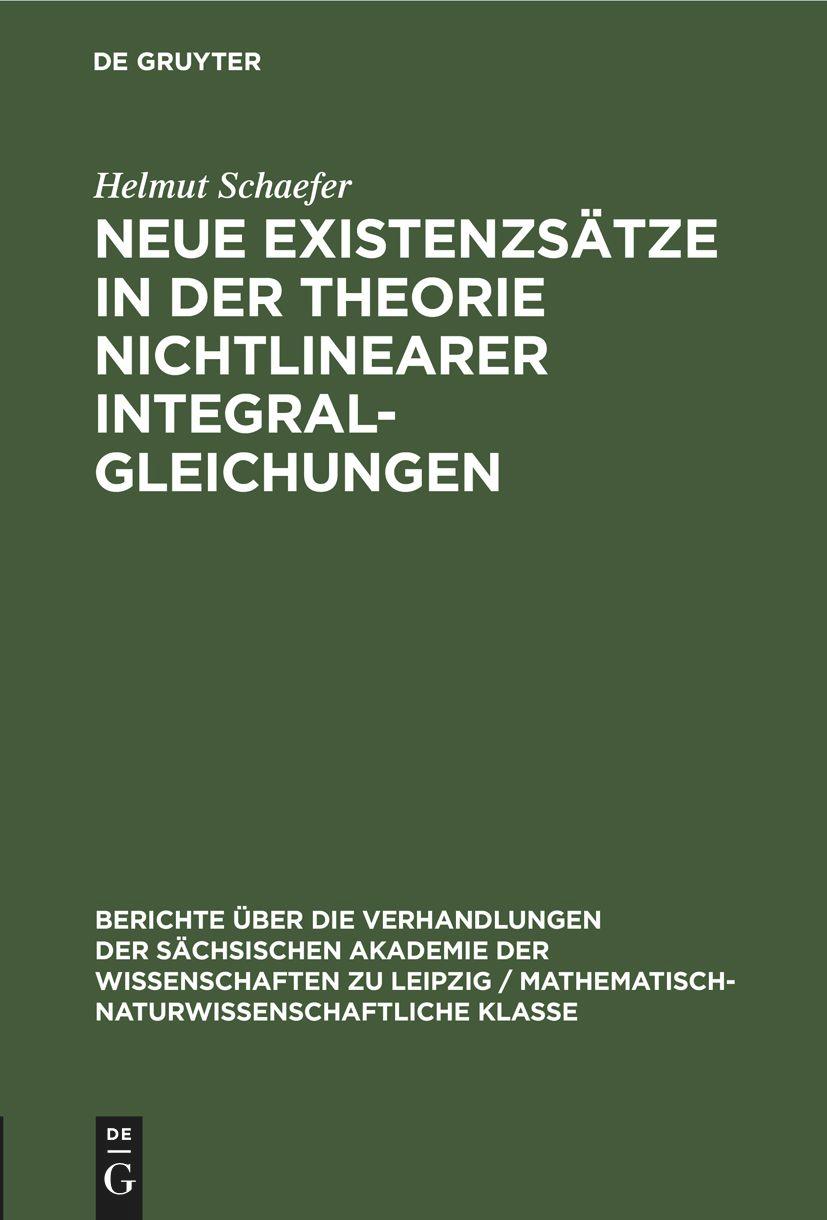 Neue Existenzsätze in der Theorie nichtlinearer Integralgleichungen