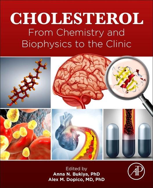 Cholesterol: From Chemistry and Biophysics to the Clinic