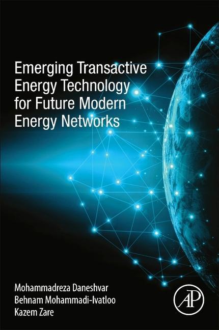 Emerging Transactive Energy Technology for Future Modern Energy Networks