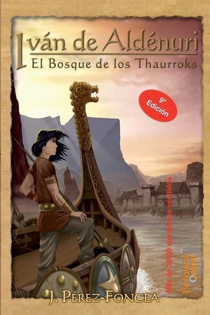 Iván de Aldénuri: El bosque de los thaurroks