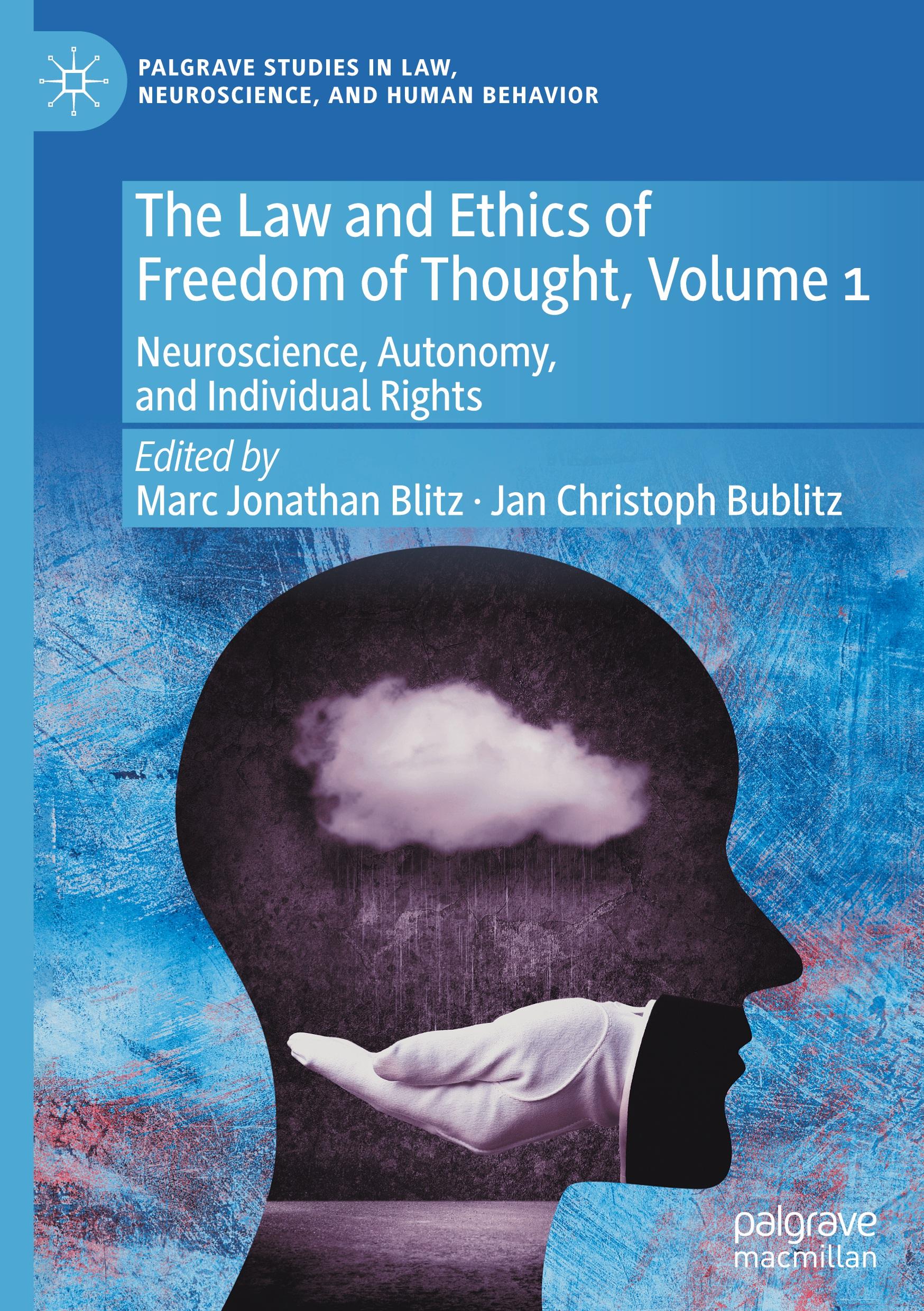 The Law and Ethics of Freedom of Thought, Volume 1