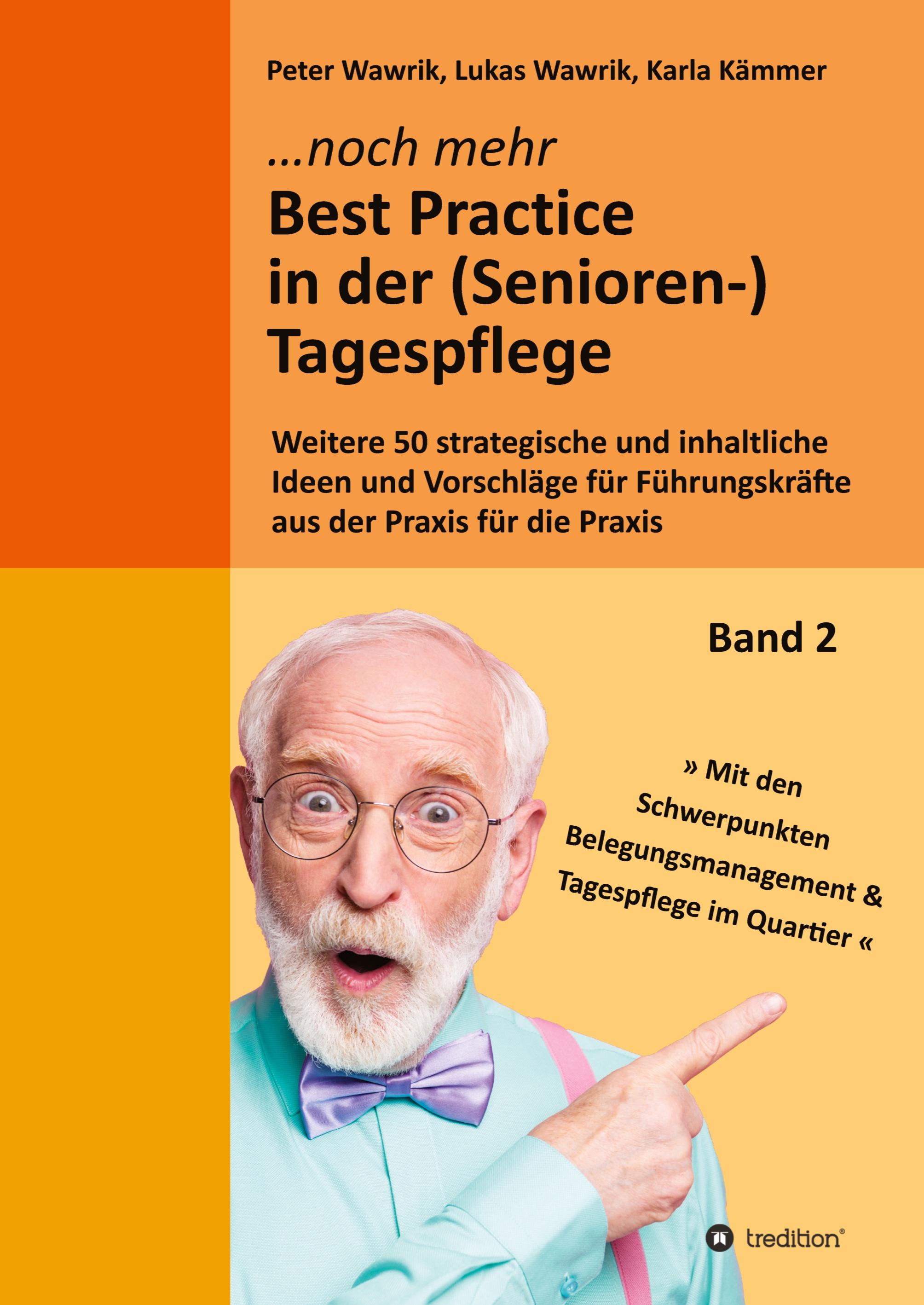 Noch mehr Best Practice in der (Senioren-)Tagespflege - Fachbuch Pflege