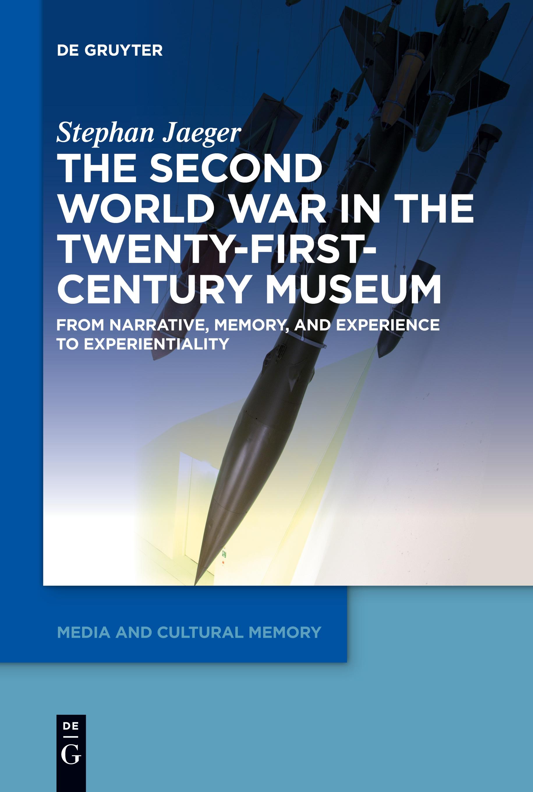 The Second World War in the Twenty-First-Century Museum