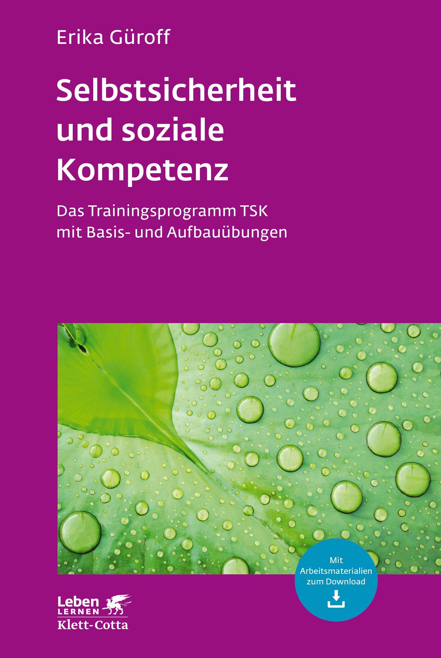 Selbstsicherheit und soziale Kompetenz (Leben lernen, Bd. 284)