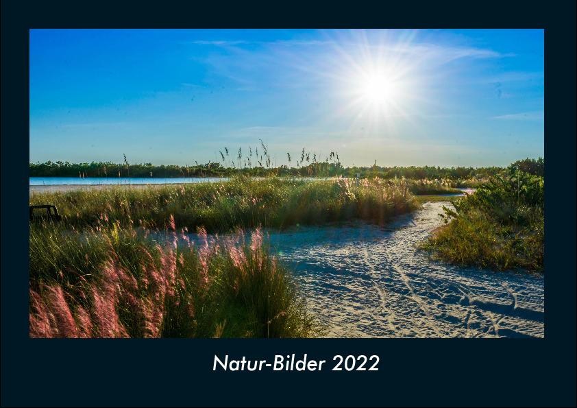 Natur-Bilder 2022 Fotokalender DIN A4