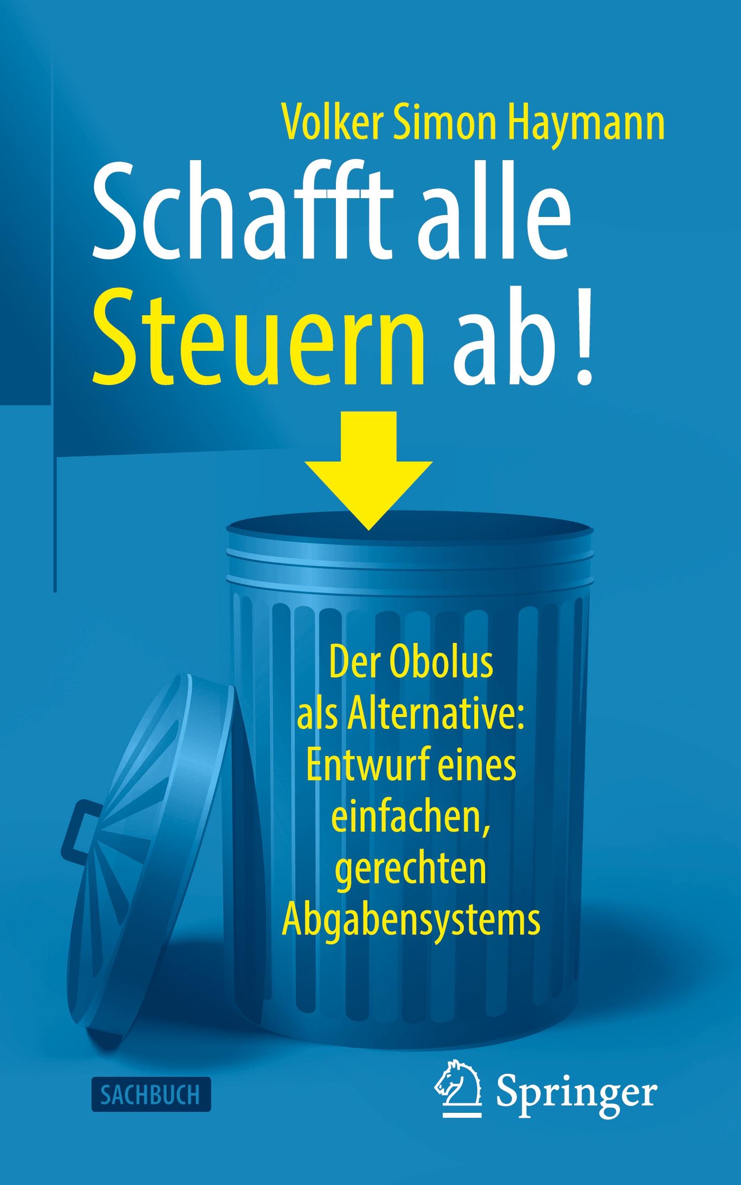 Schafft alle Steuern ab!