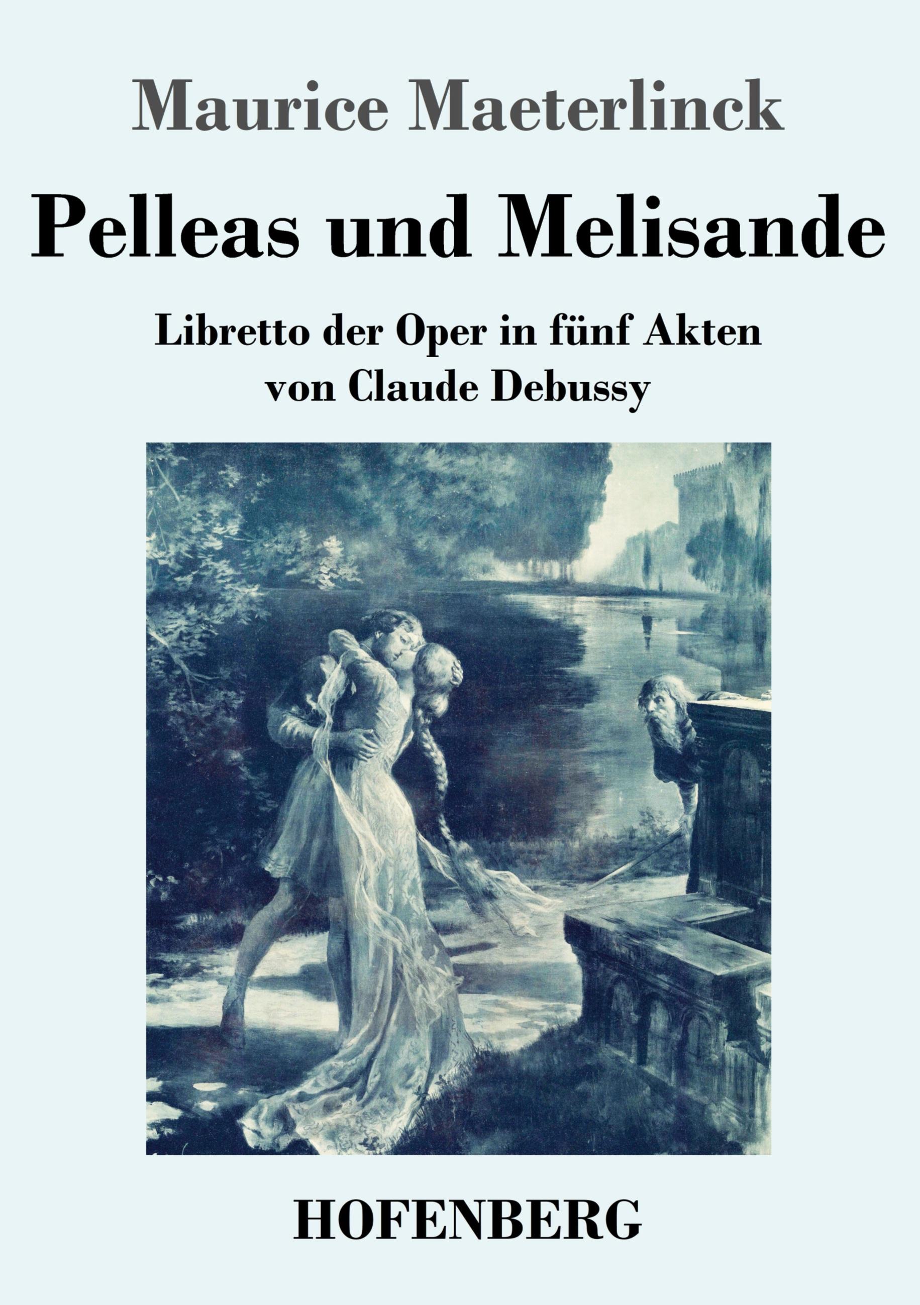 Pelleas und Melisande