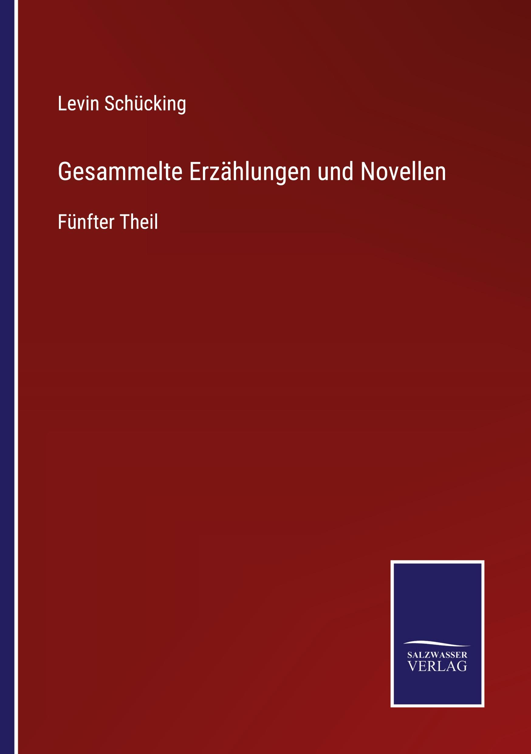 Gesammelte Erzählungen und Novellen