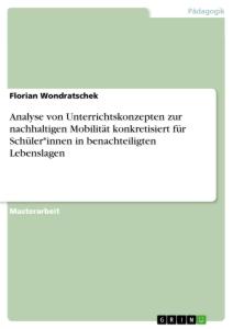 Analyse von Unterrichtskonzepten zur nachhaltigen Mobilität konkretisiert für Schüler*innen in benachteiligten Lebenslagen