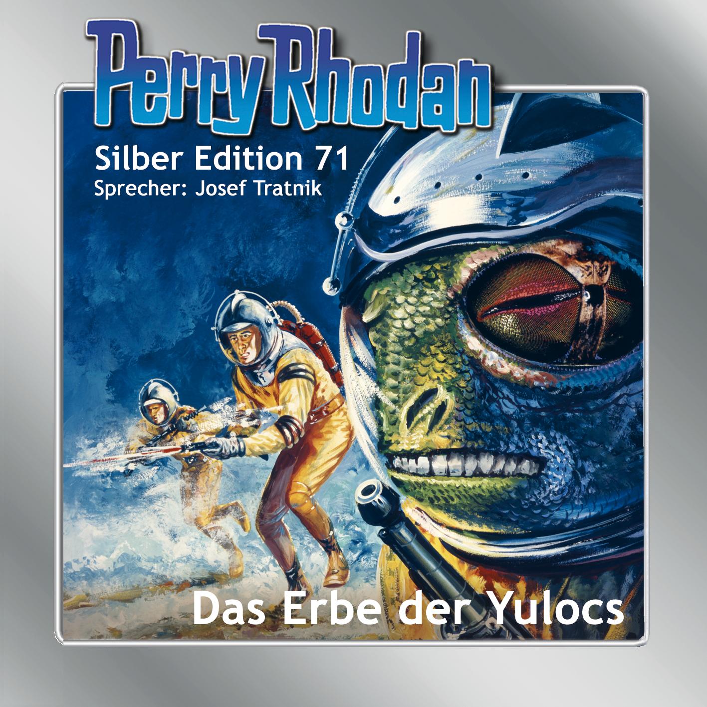 Perry Rhodan Silber Edition 71: Das Erbe der Yulocs