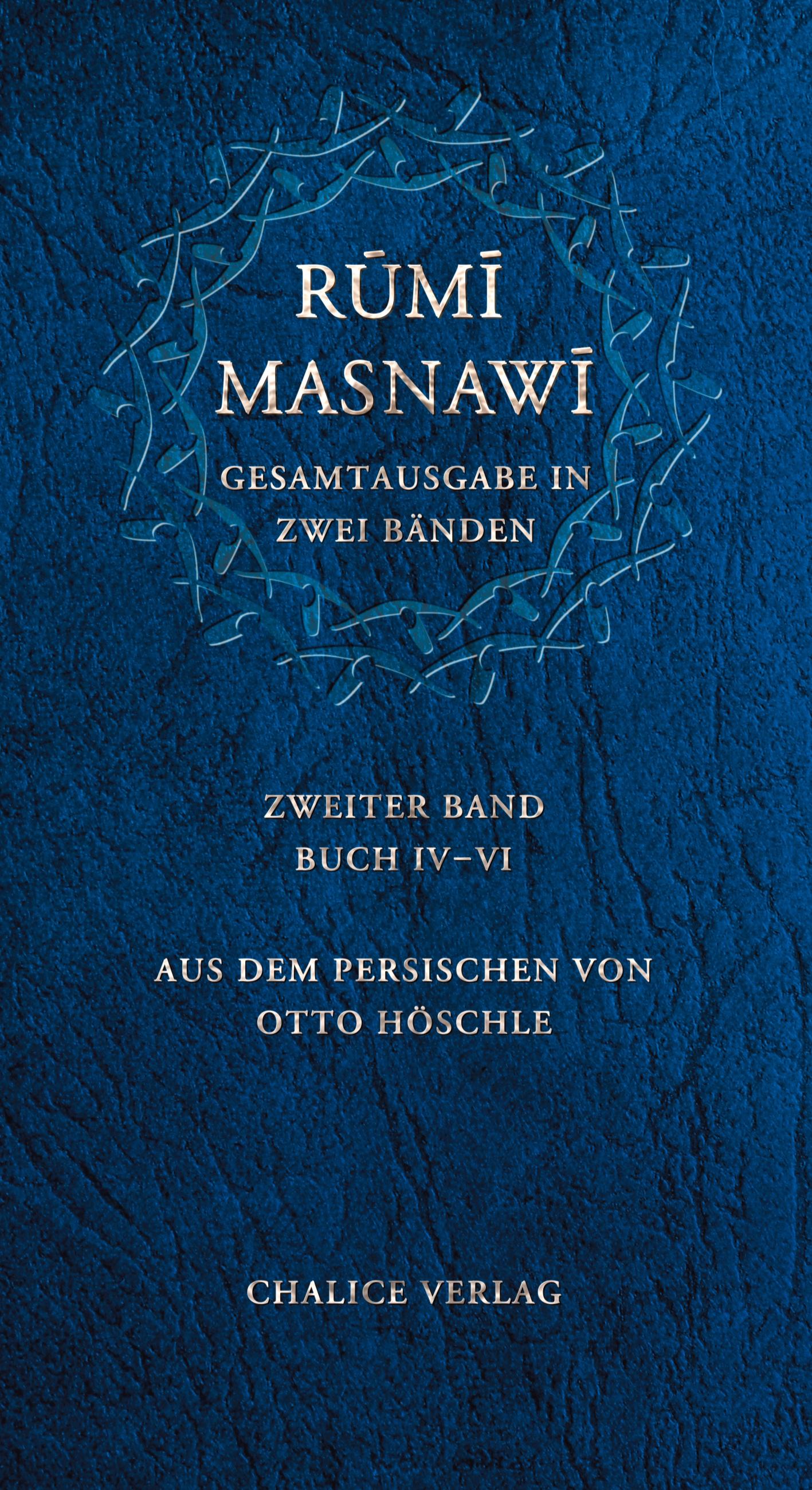 Masnawi -- Gesamtausgabe in zwei Bänden. Zweiter Band -- Buch IV-VI