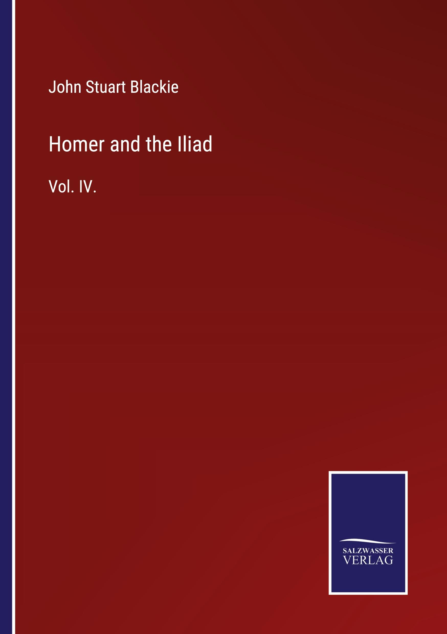 Homer and the Iliad