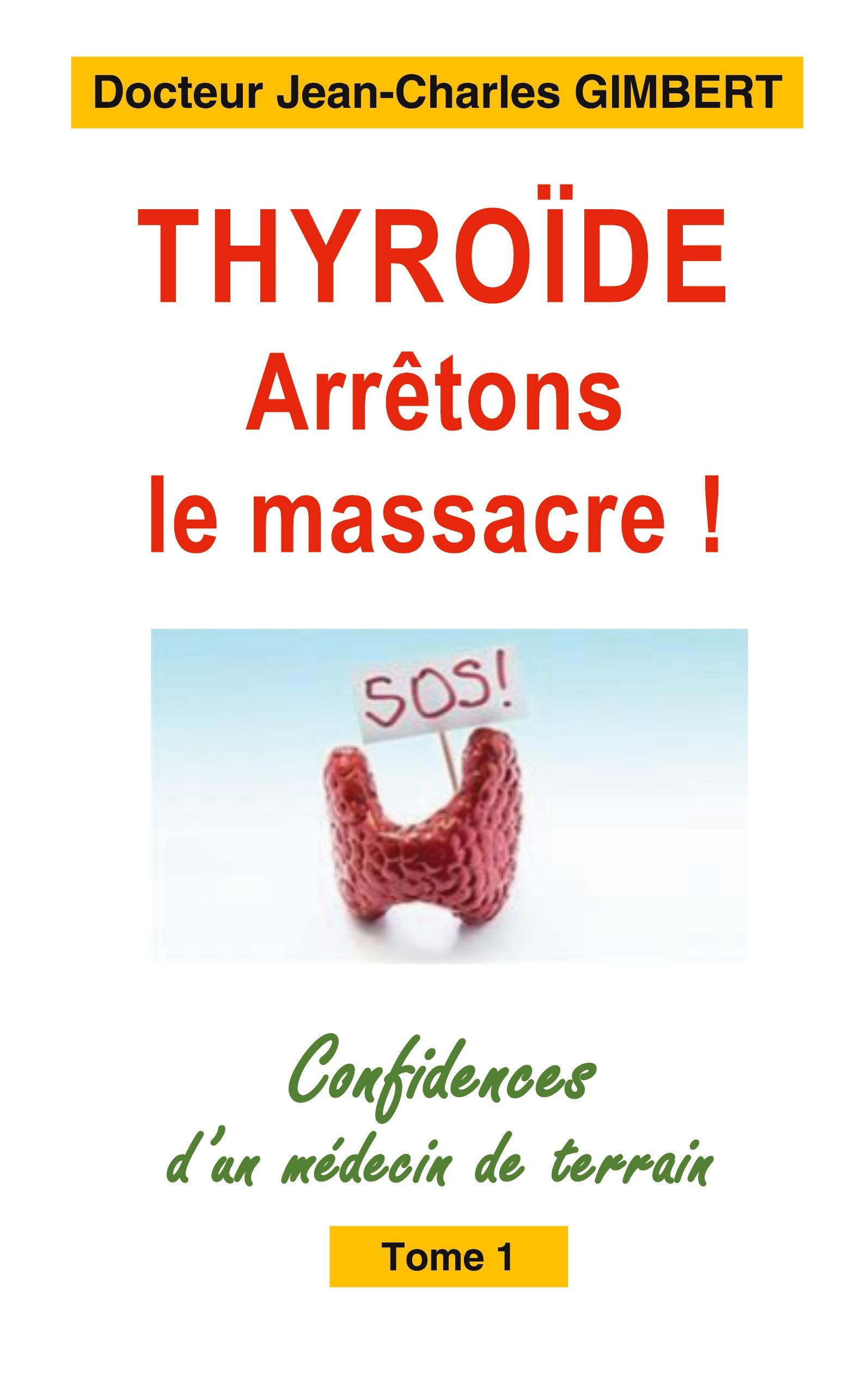 Thyroïde: arrêtons le massacre !