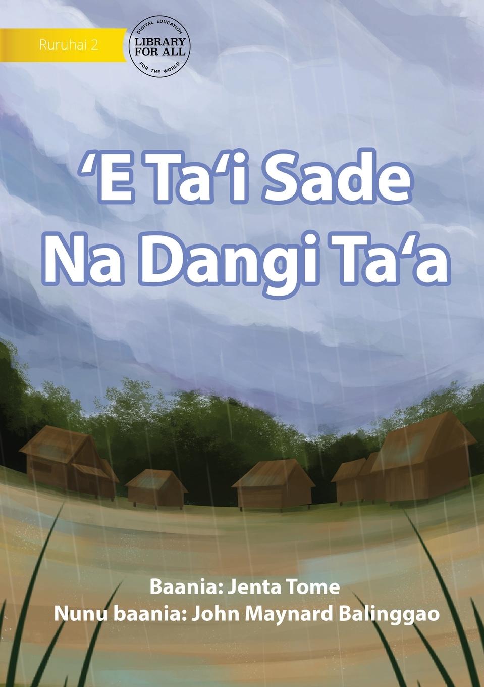 One Week Of Bad Weather - 'E Ta'i Sade Na Dangi Ta'a