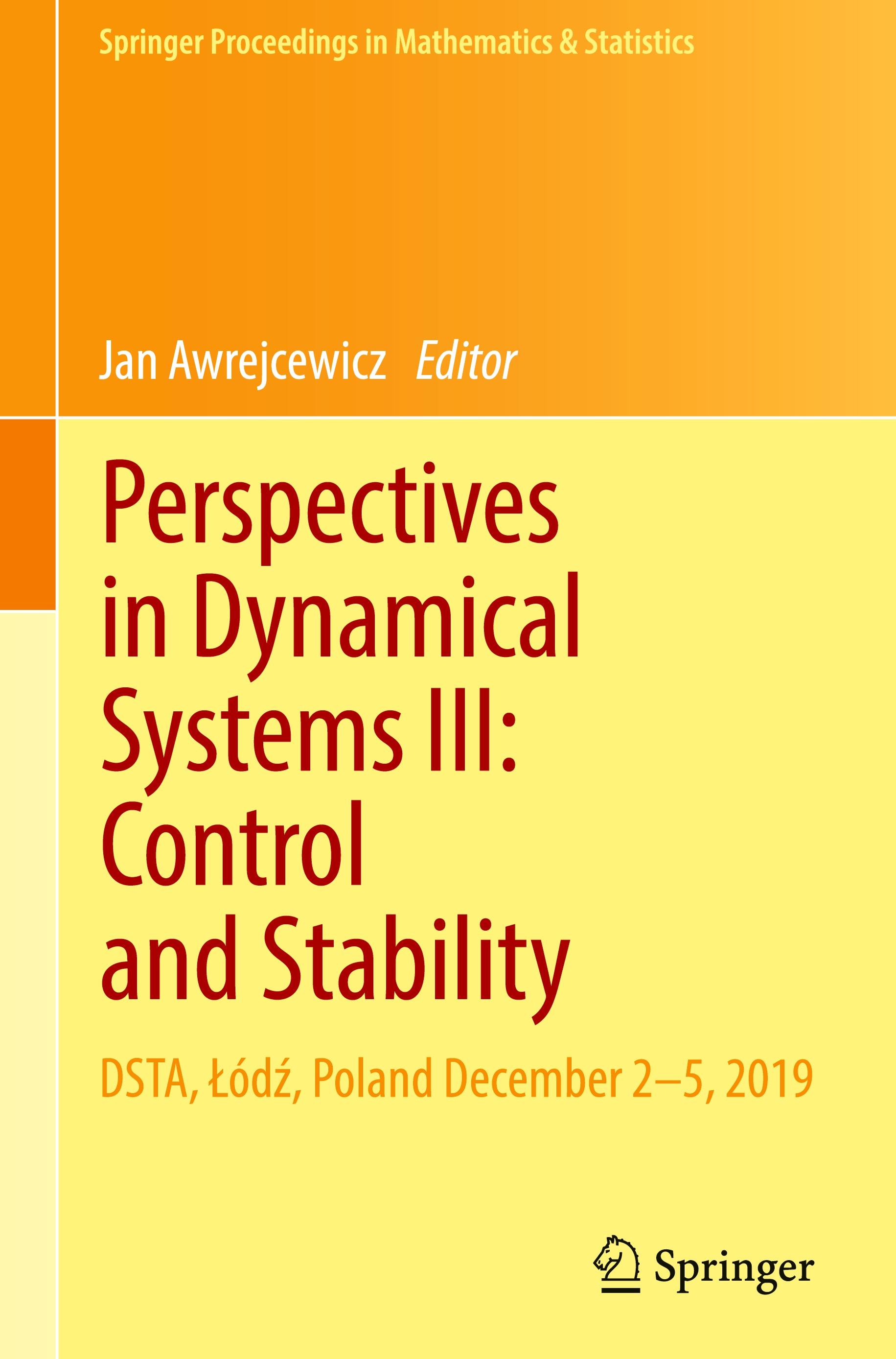 Perspectives in Dynamical Systems III: Control and Stability