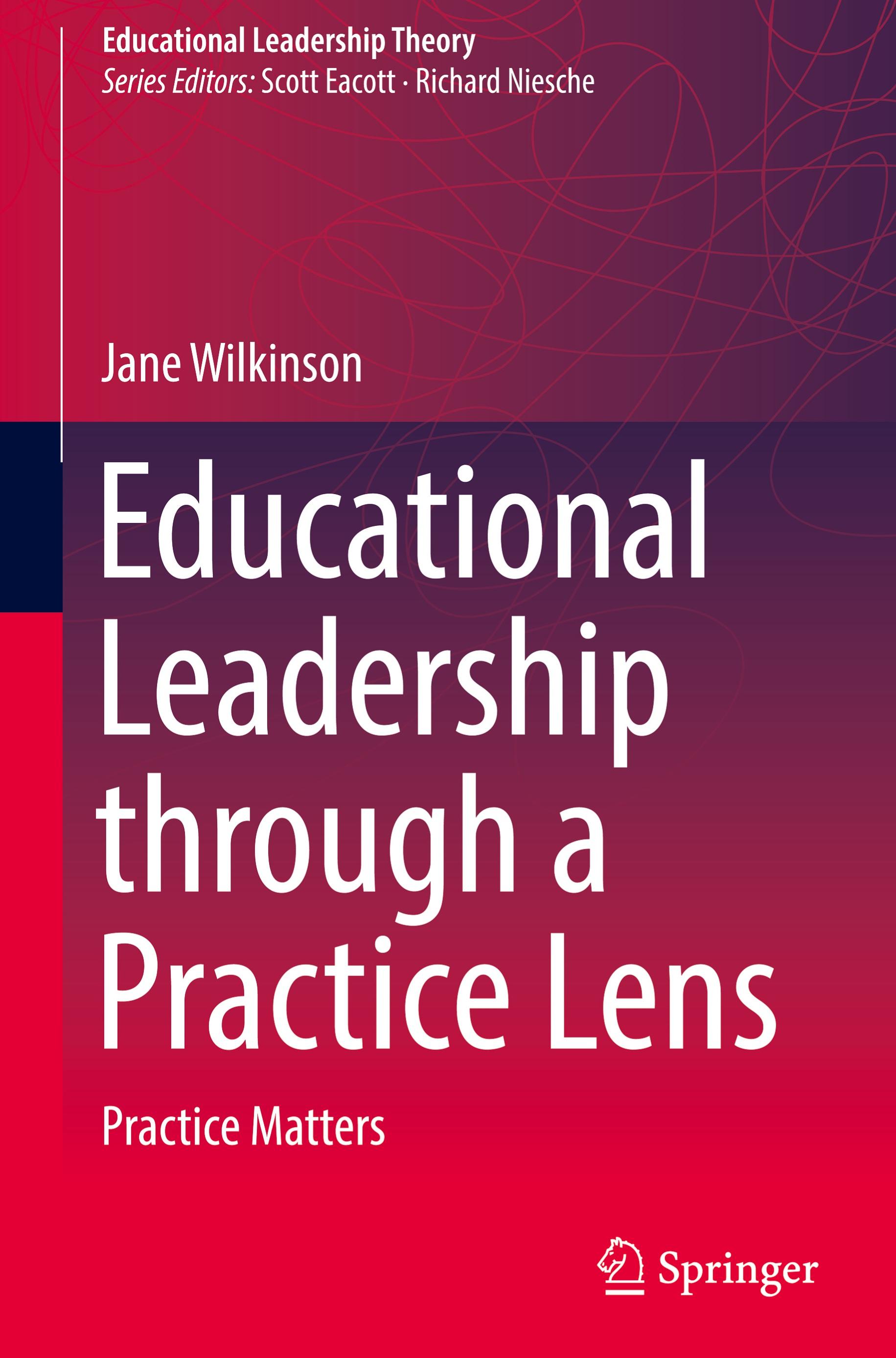 Educational Leadership through a Practice Lens