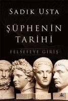 Süphenin Tarihi - Felsefeye Giris