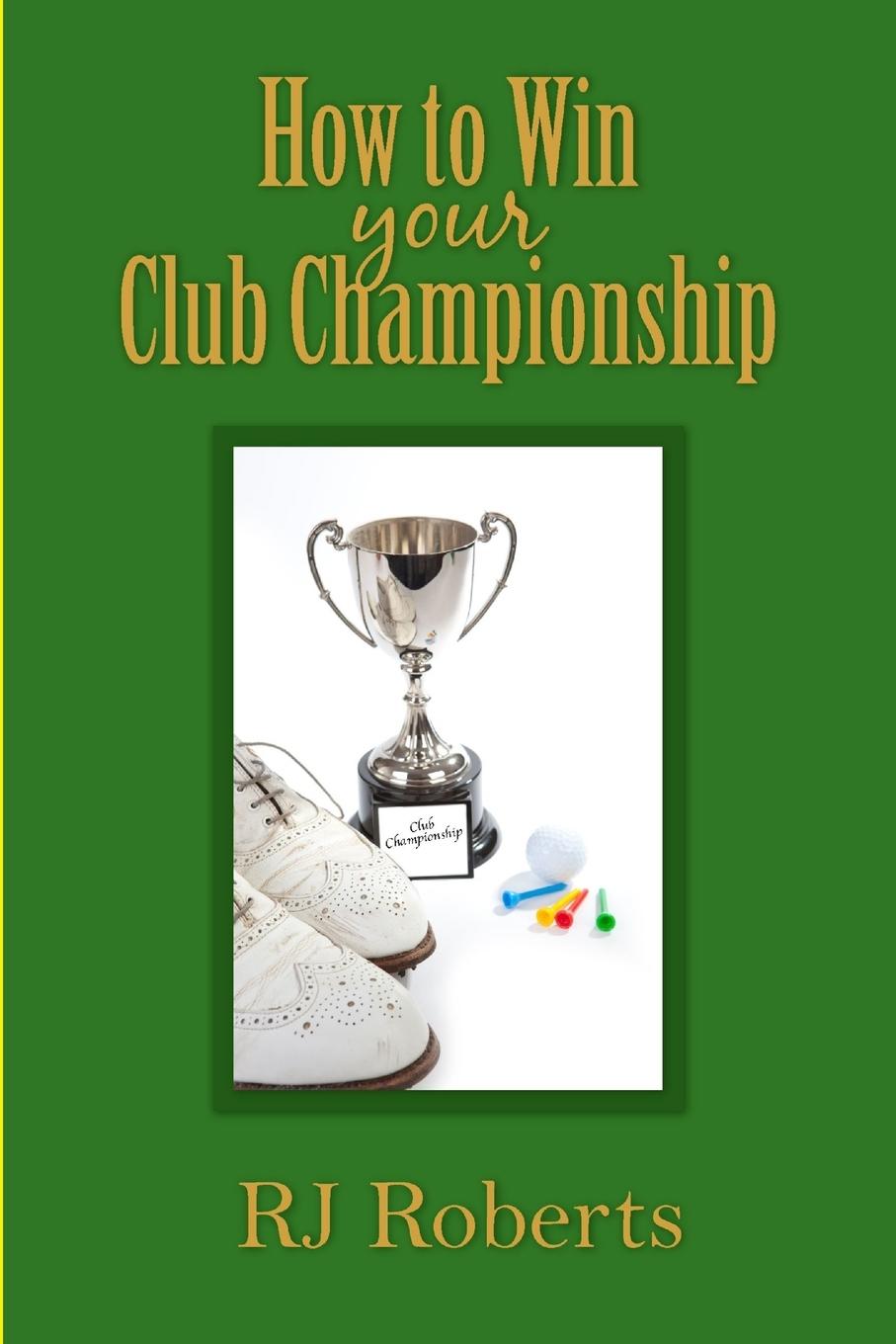 How to Win Your Club Championship