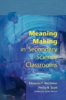 Meaning Making in Secondary Science Classroomsaa