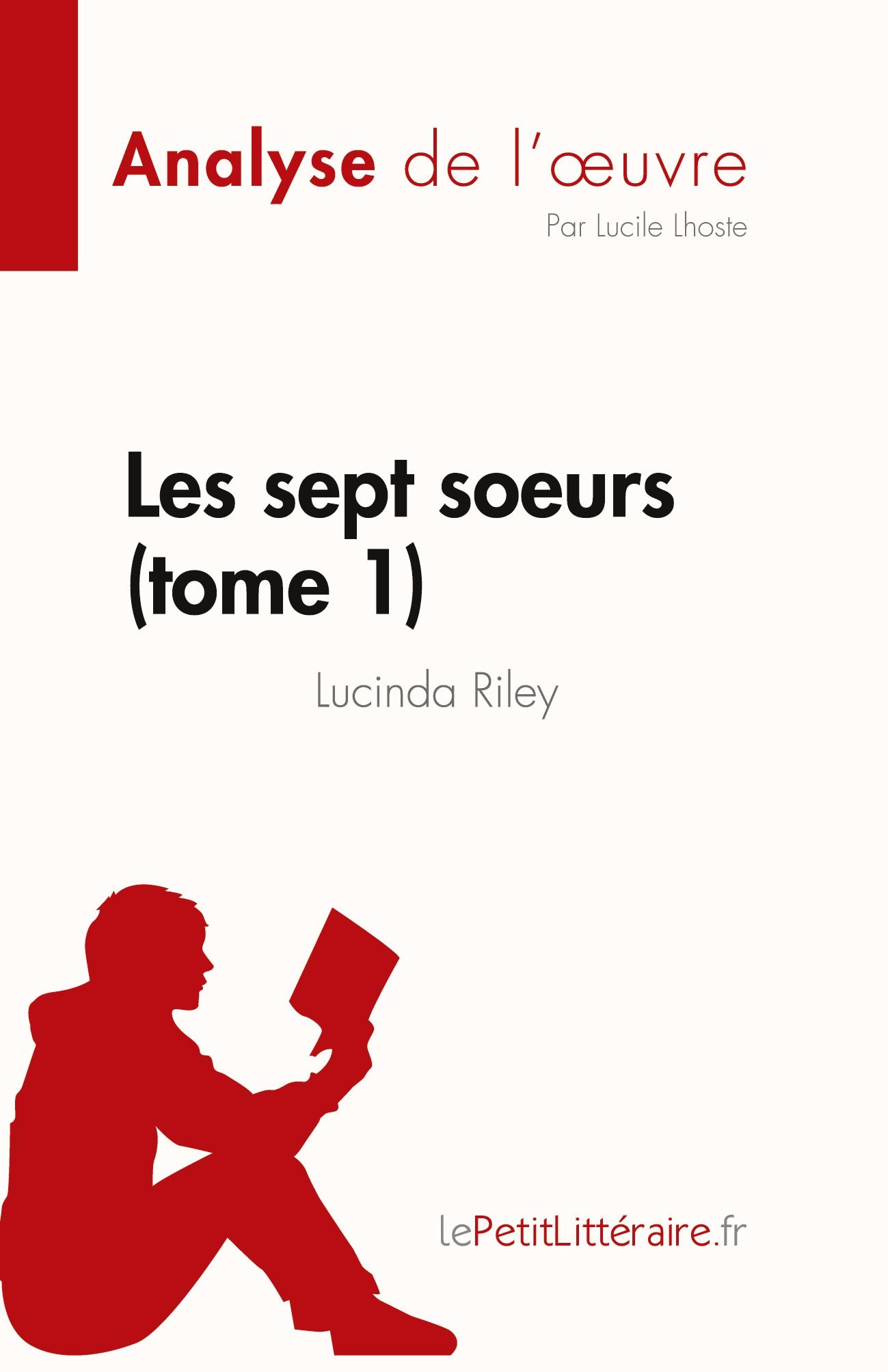 Les sept soeurs - tome 1 de Lucinda Riley (Analyse de l'¿uvre)