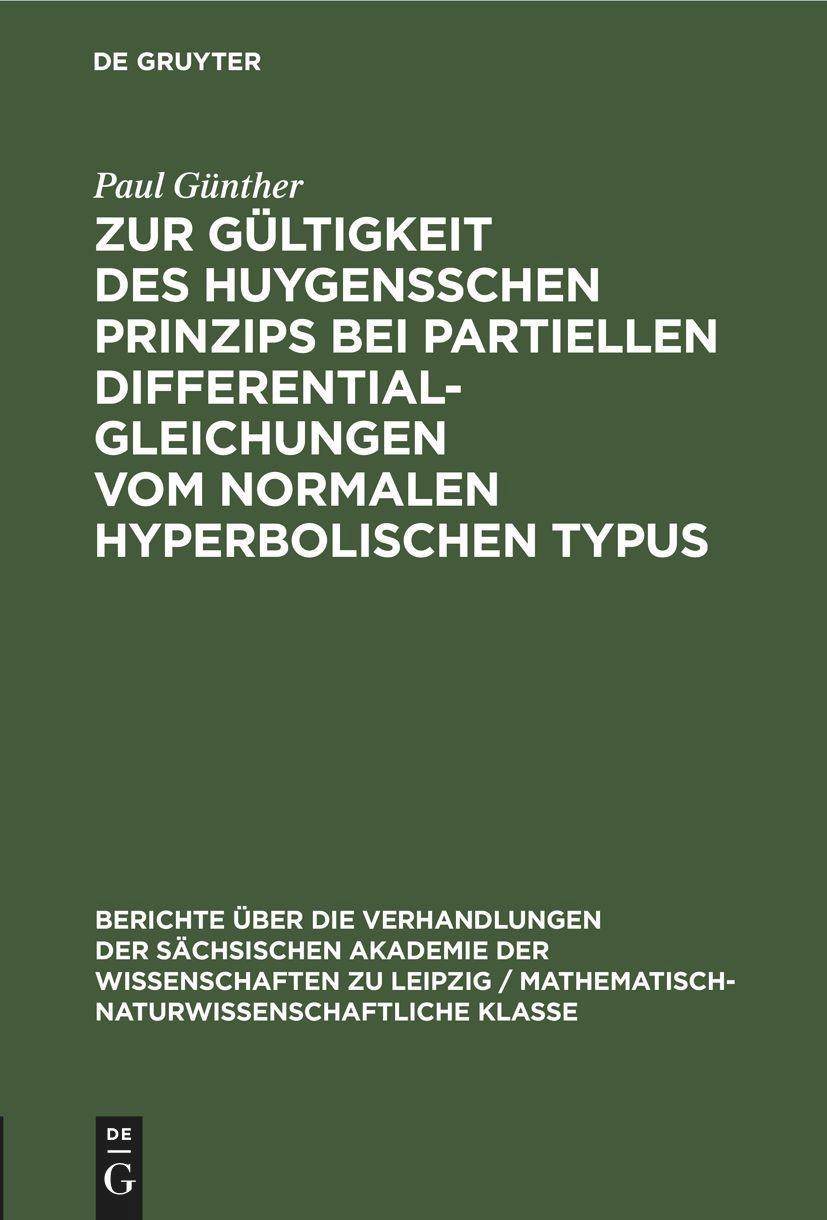 Zur Gültigkeit des Huygensschen Prinzips bei partiellen Differentialgleichungen vom normalen Hyperbolischen Typus