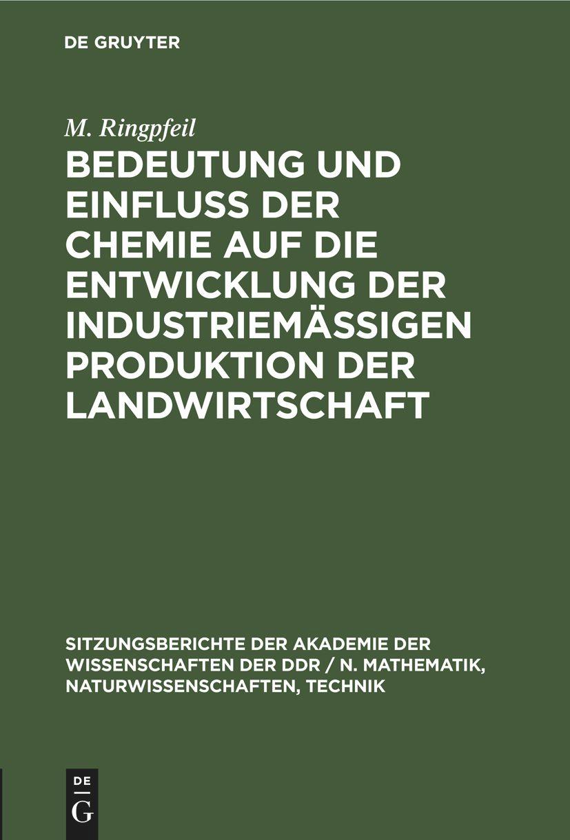 Bedeutung und Einfluß der Chemie auf die Entwicklung der industriemäßigen Produktion der Landwirtschaft