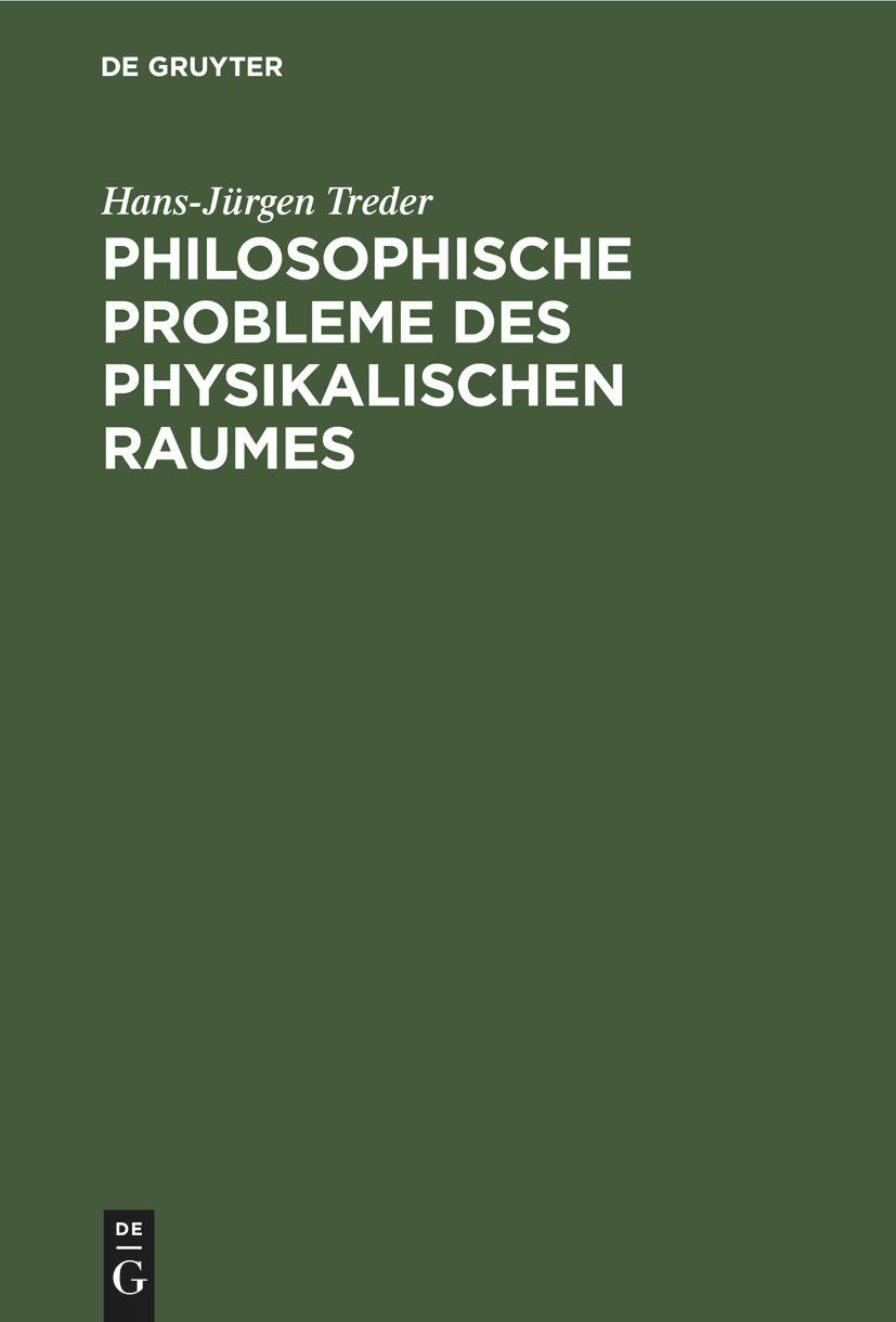 Philosophische Probleme des physikalischen Raumes