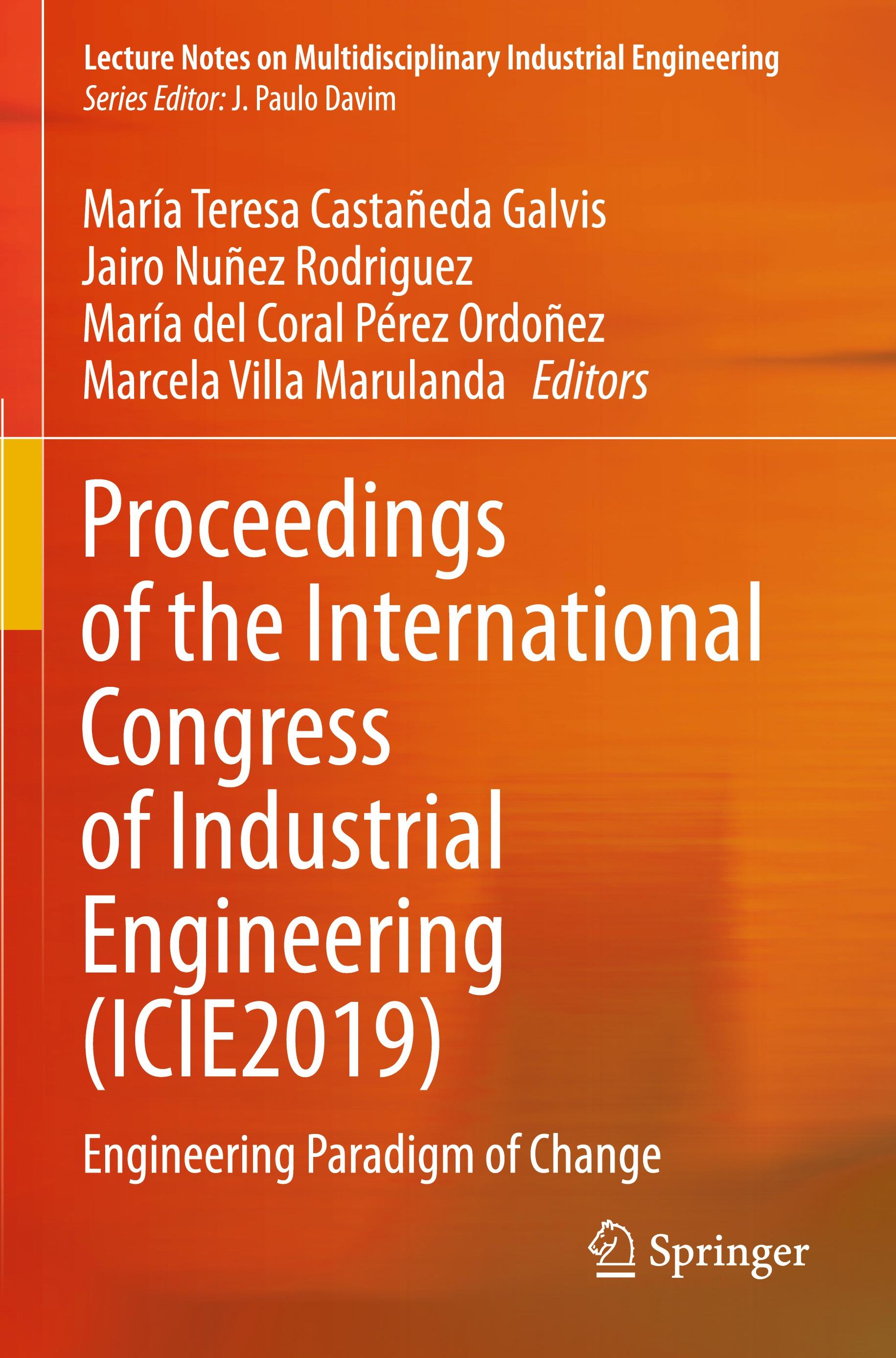 Proceedings of the International Congress of Industrial Engineering (ICIE2019)