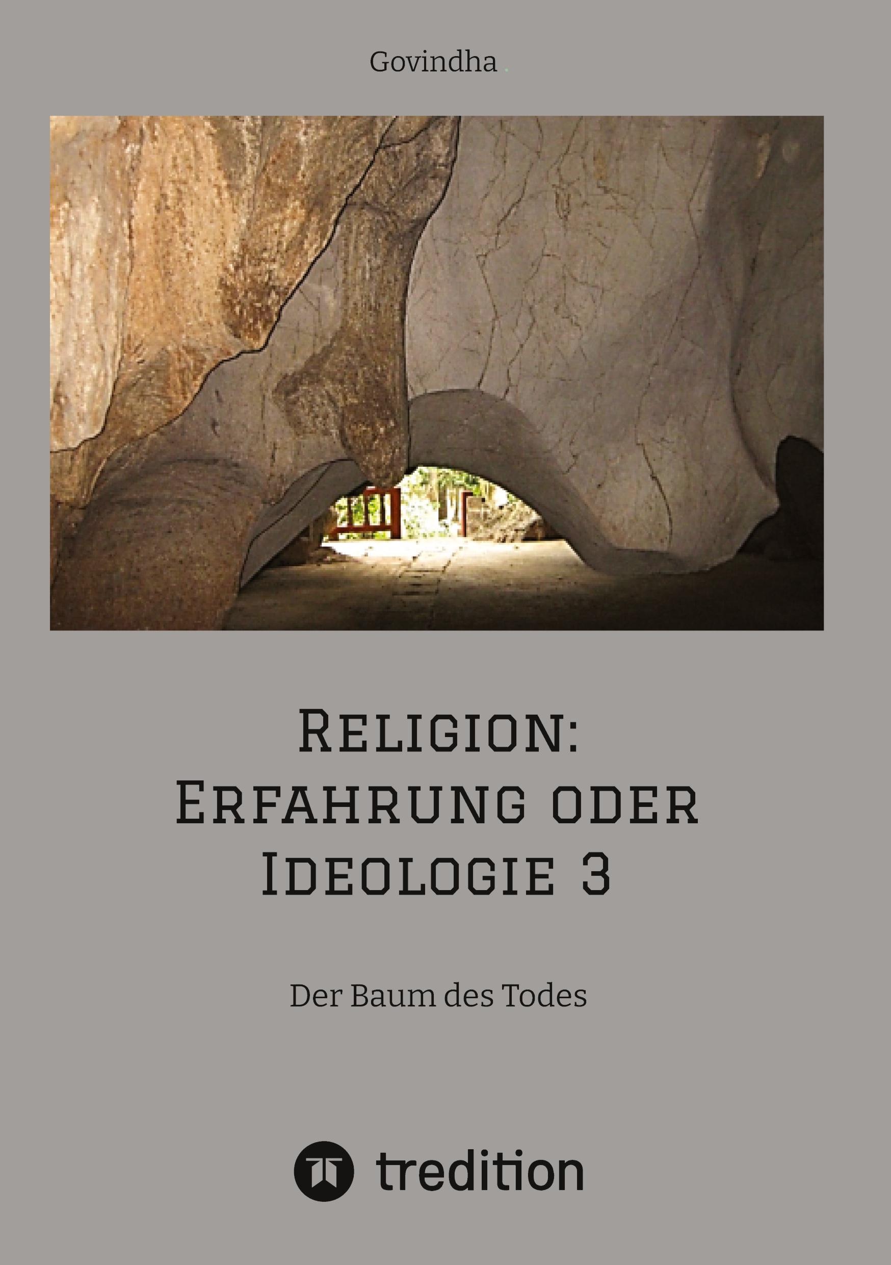 Religion: Erfahrung oder Ideologie 3