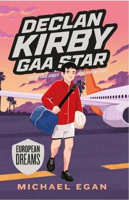 Declan Kirby Gaa Star: European Dreams