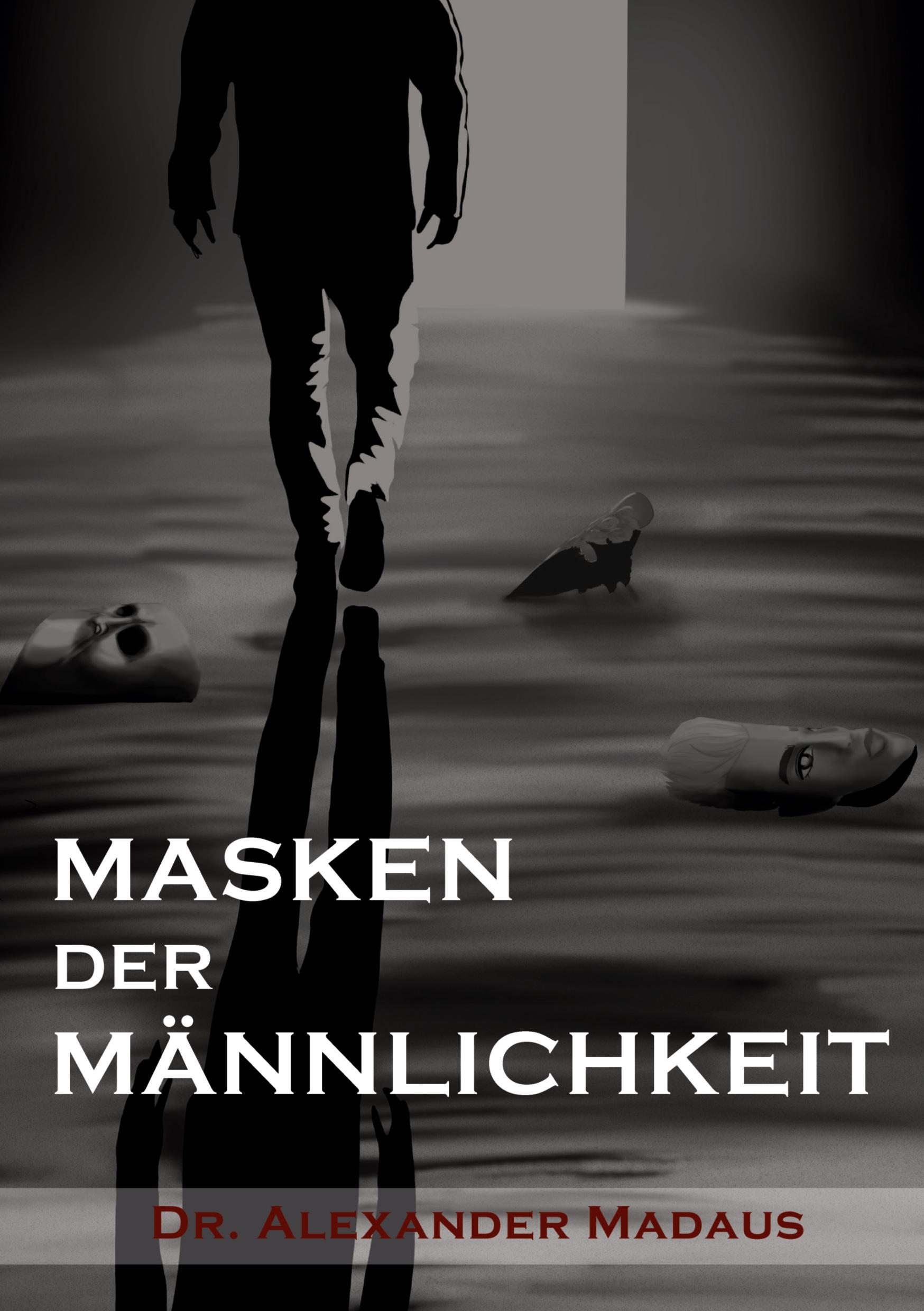 MASKEN  DER  MÄNNLICHKEIT