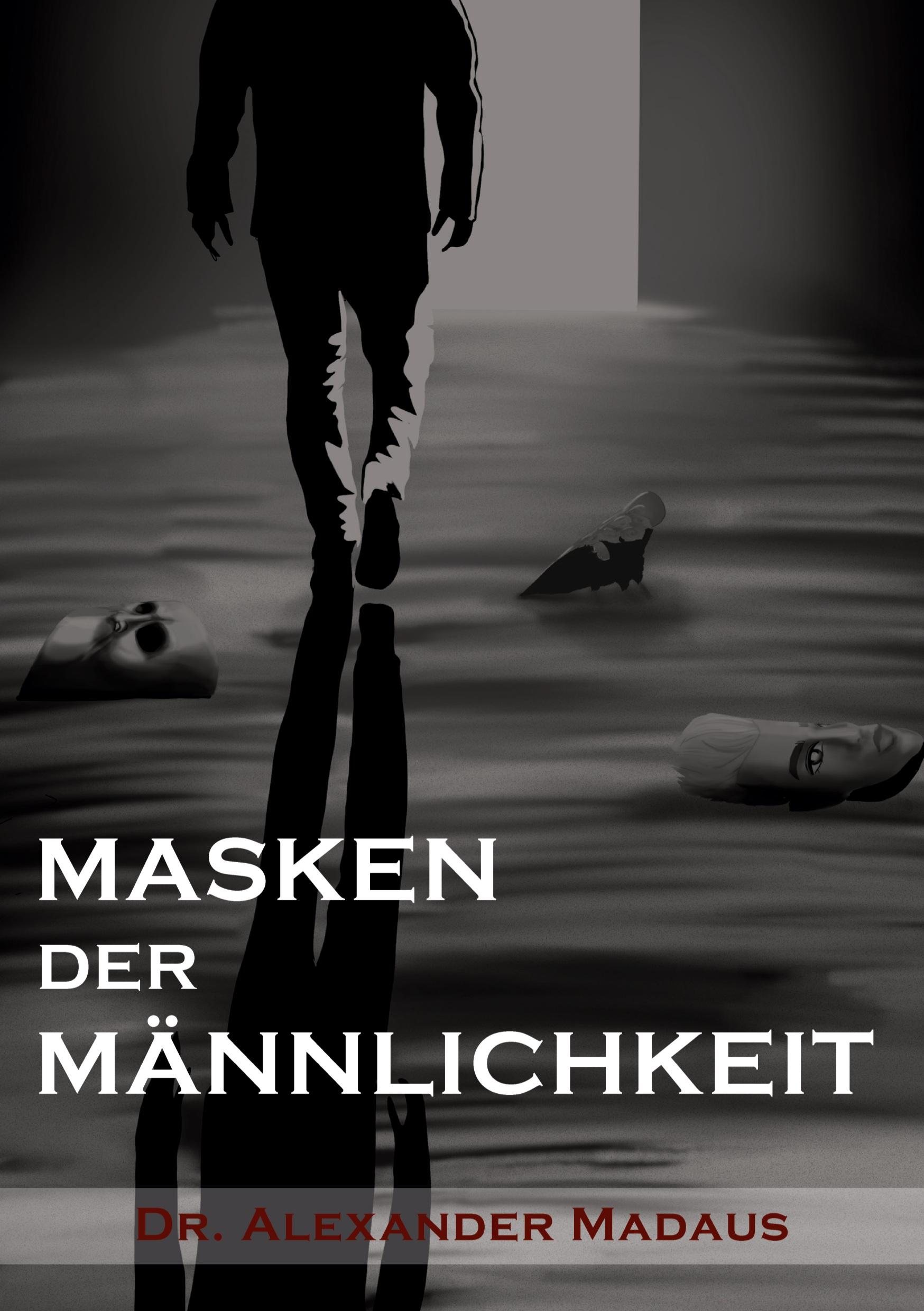 MASKEN  DER  MÄNNLICHKEIT