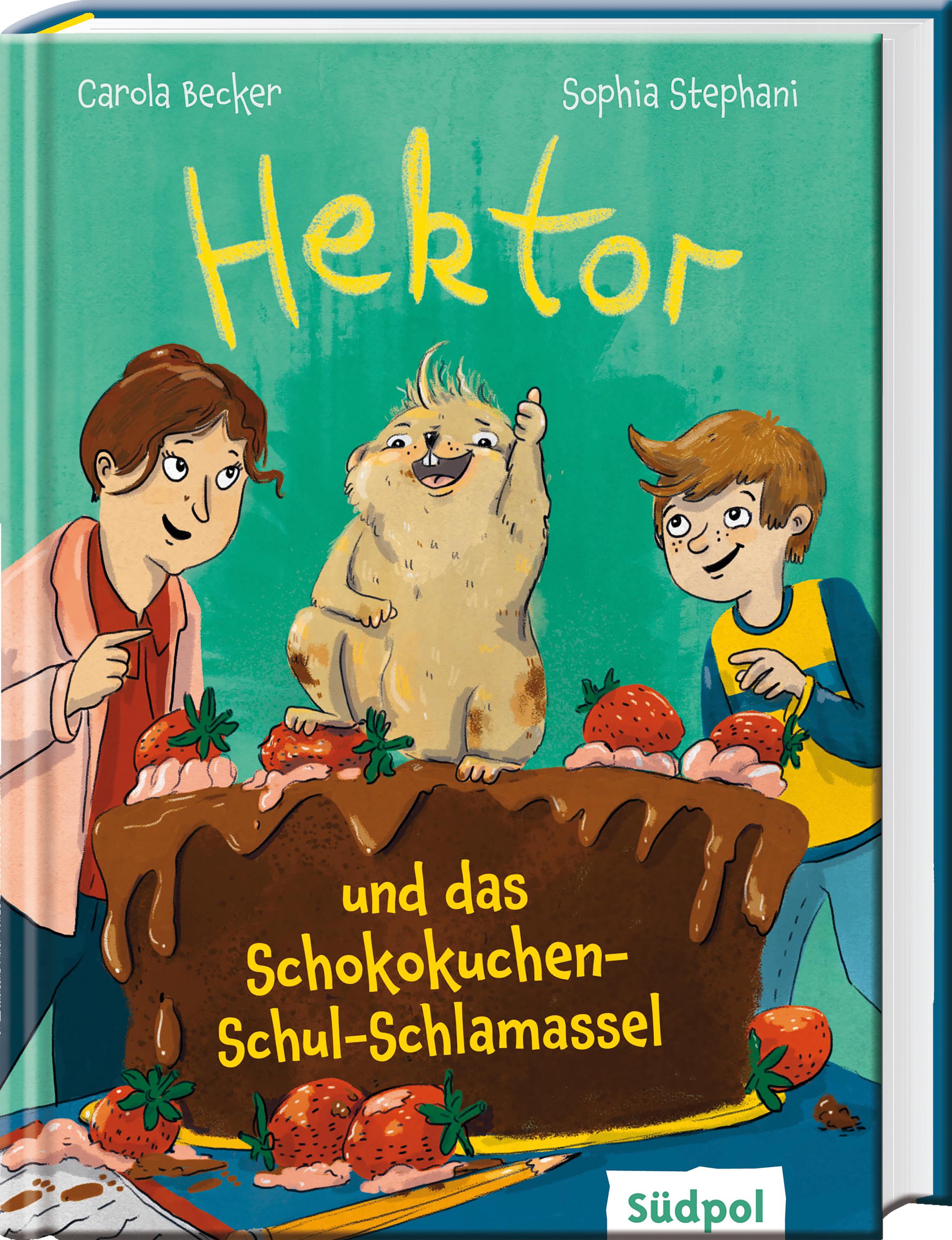 Hektor und das Schokokuchen-Schul-Schlamassel