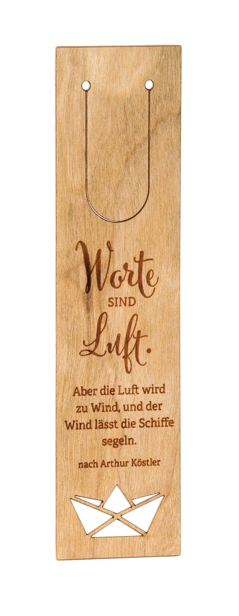 Worte sind Luft. Aber die Luft wird zu Wind, und der Wind lässt die Schiffe segeln. nach Arthur Köstler