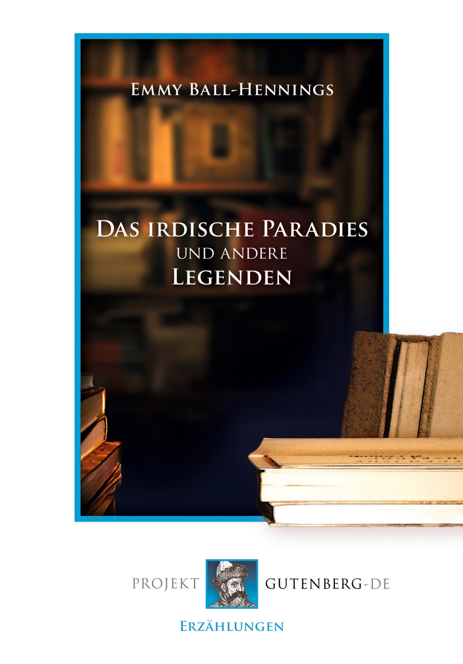 Das irdische Paradies und andere Legenden