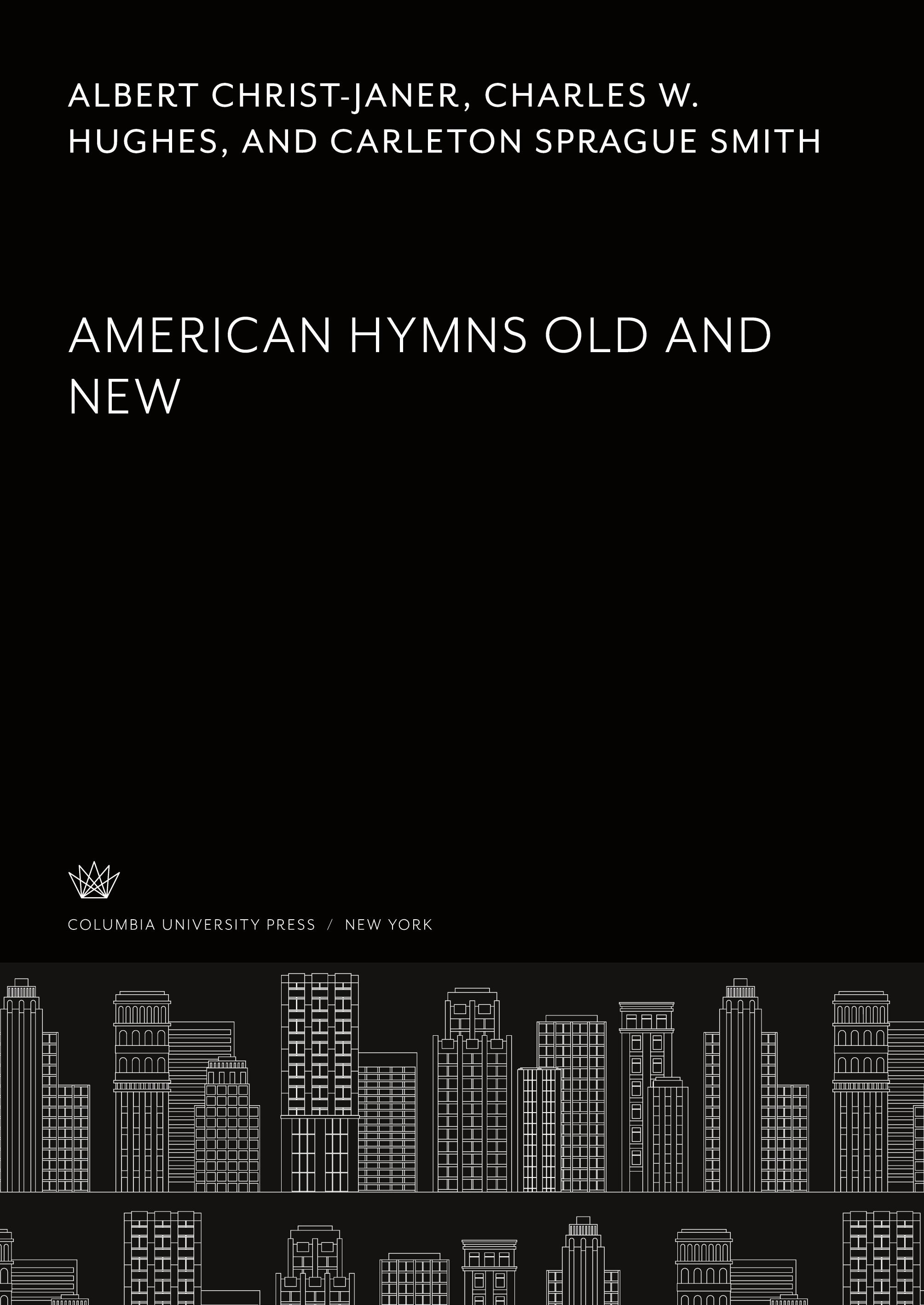 American Hymns Old and New