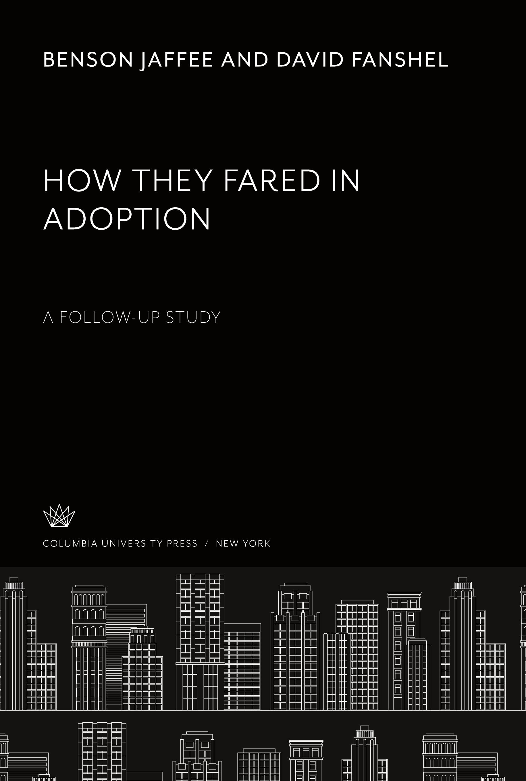 How They Fared in Adoption: a Follow-Up Study