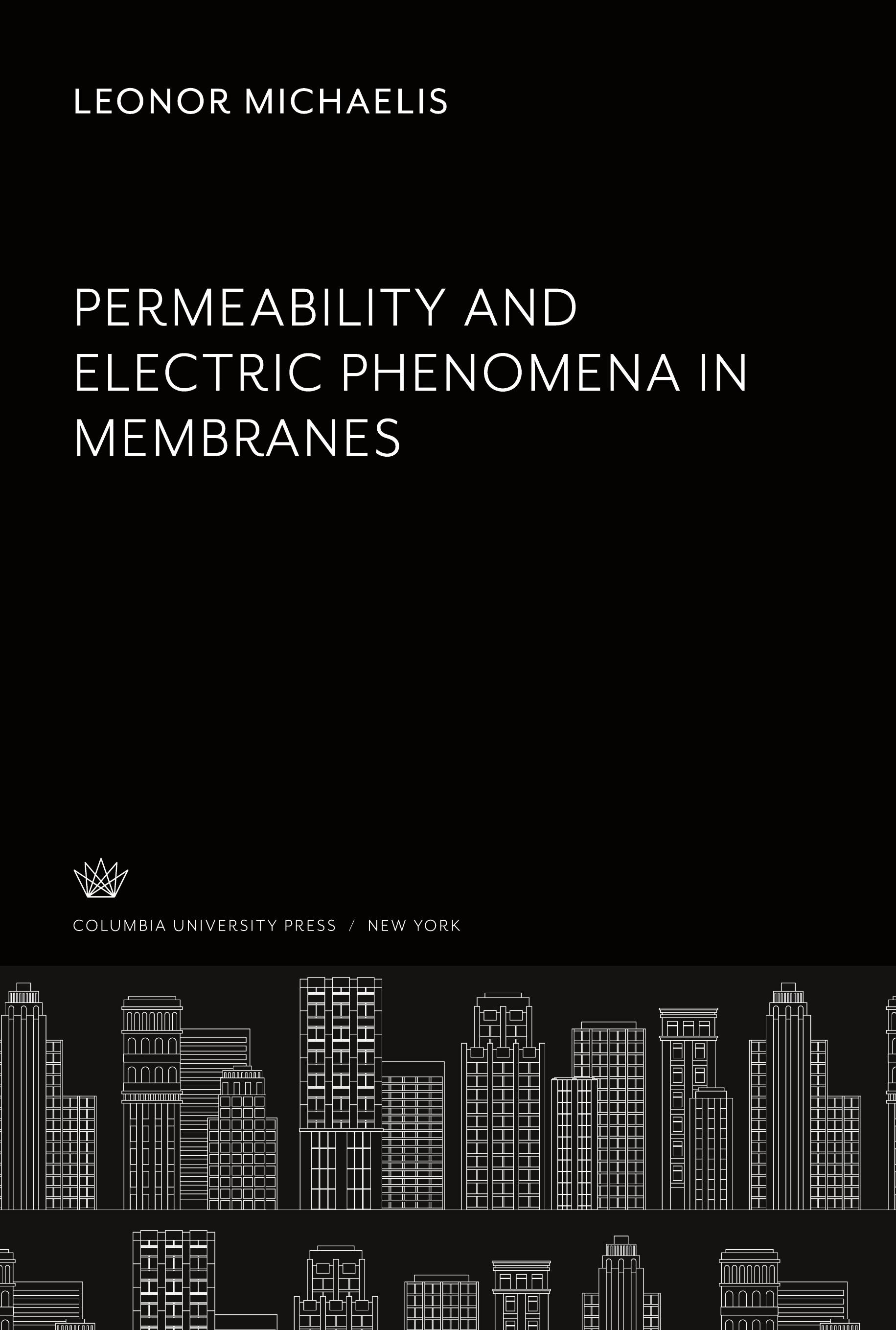 Permeability and Electric Phenomena in Membranes