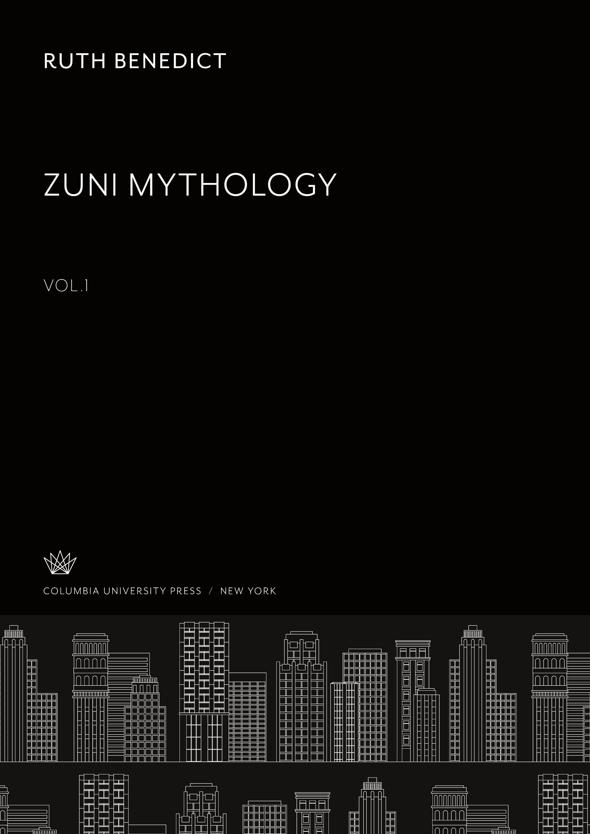 Zuni Mythology Vol.1