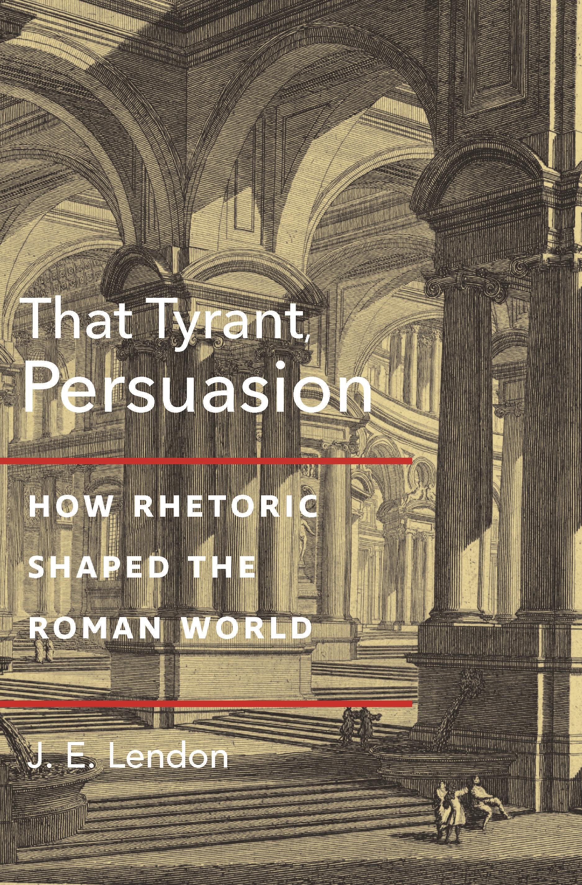 That Tyrant, Persuasion