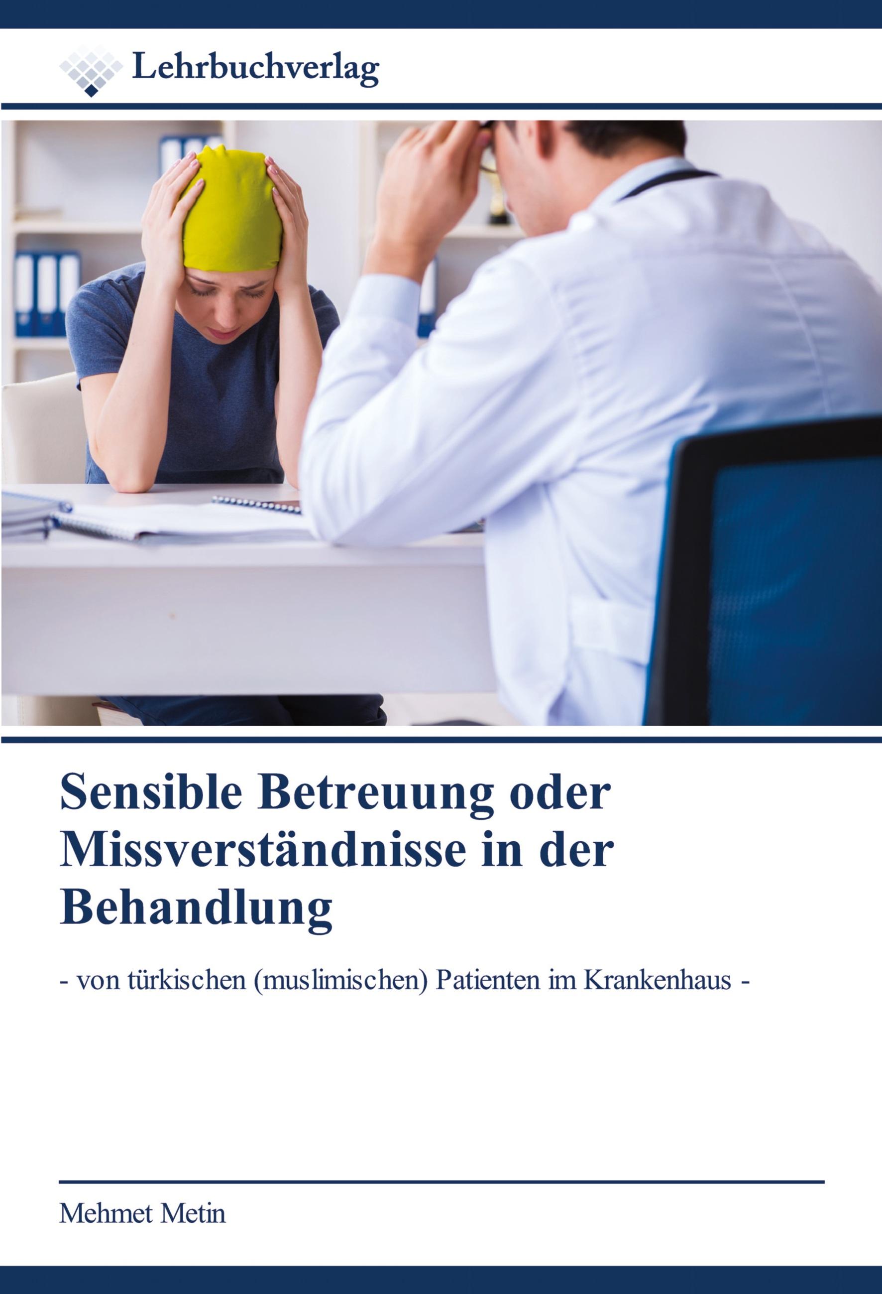 Sensible Betreuung oder Missverständnisse in der Behandlung