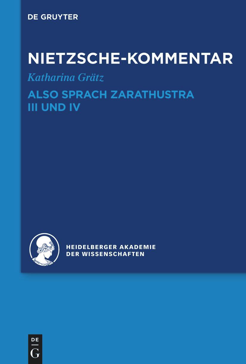 Kommentar zu Nietzsches "Also sprach Zarathustra" III und IV