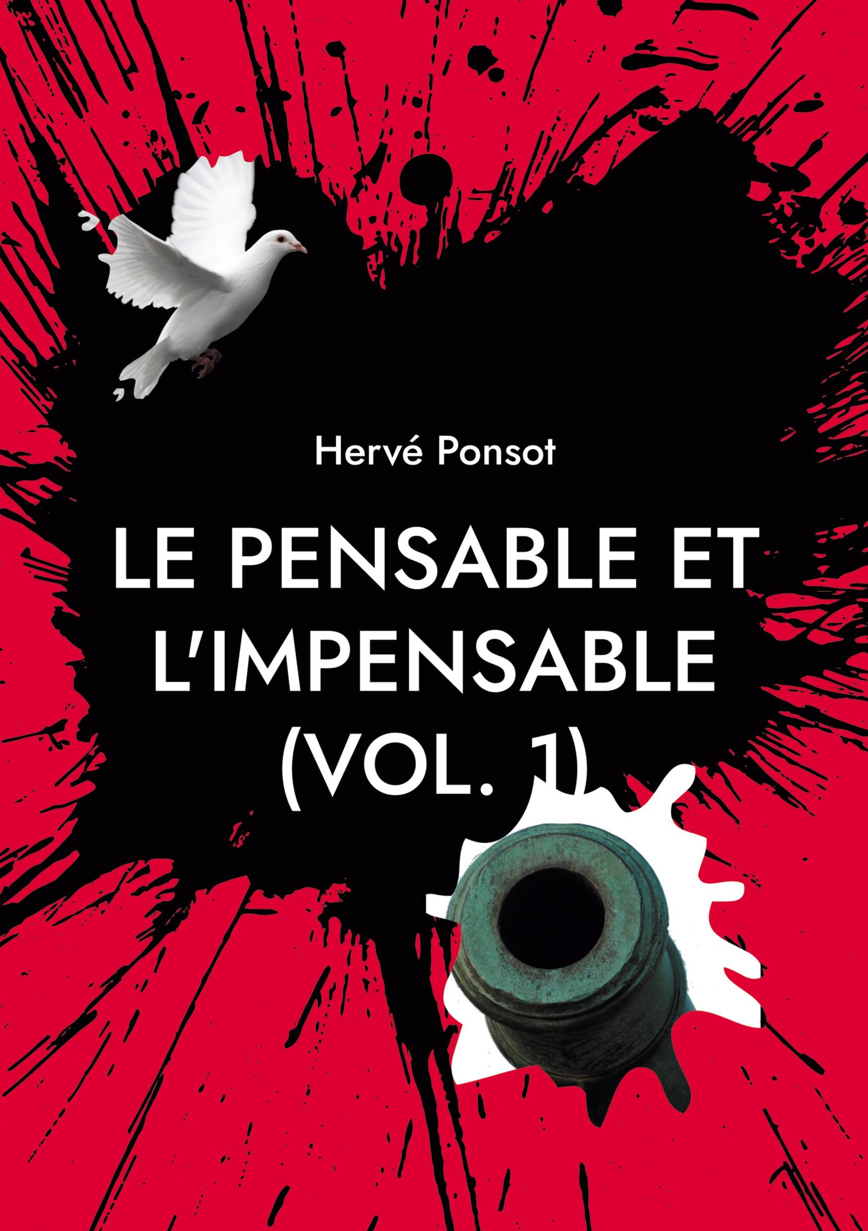 Le pensable et l'impensable (vol. 1)