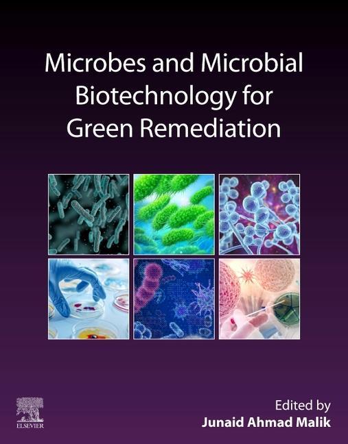 Microbes and Microbial Biotechnology for Green Remediation