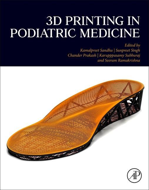 3D Printing in Podiatric Medicine