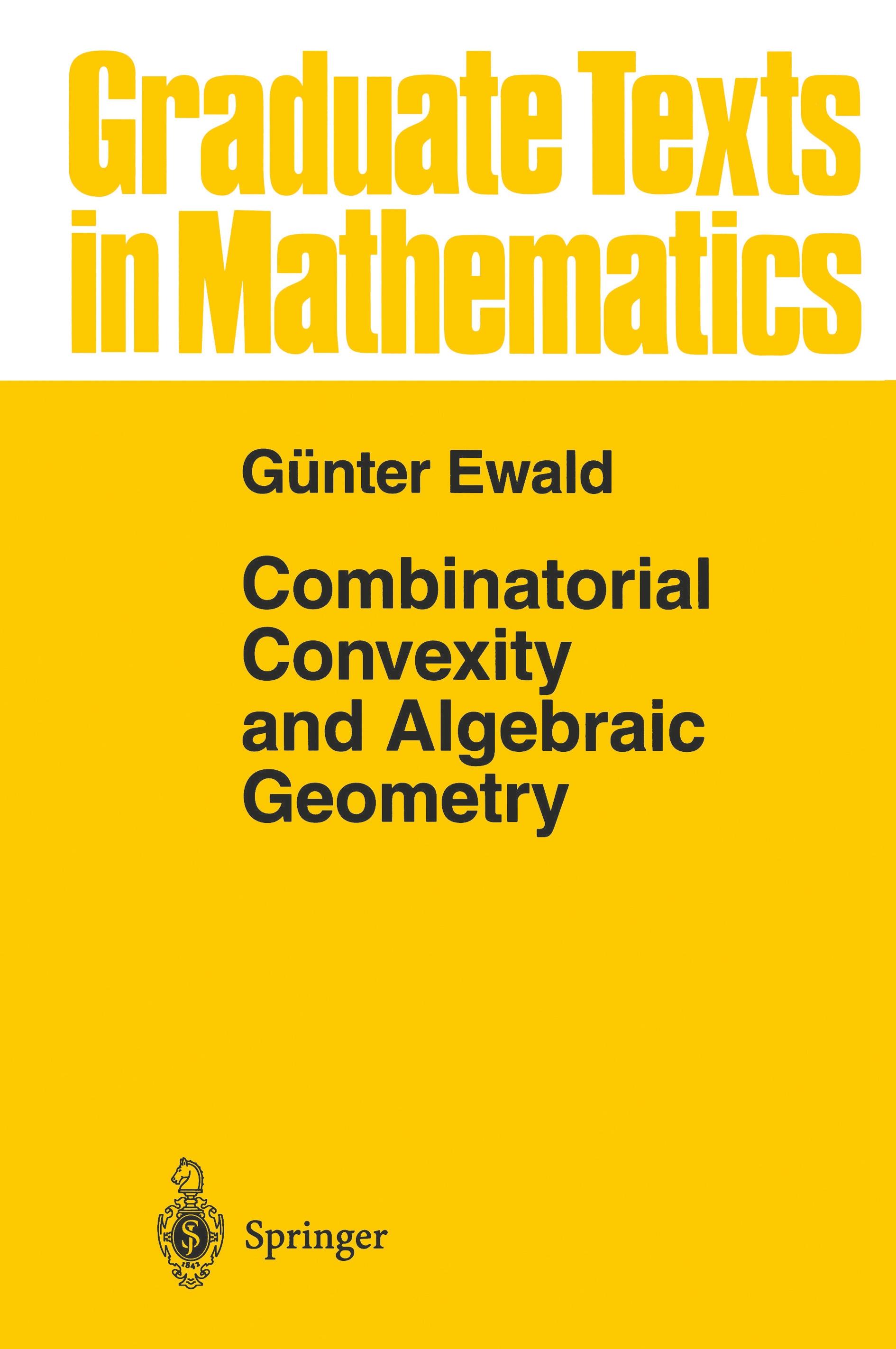 Combinatorial Convexity and Algebraic Geometry