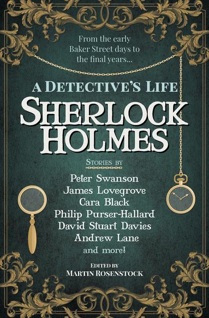 Sherlock Holmes: A Detective's Life