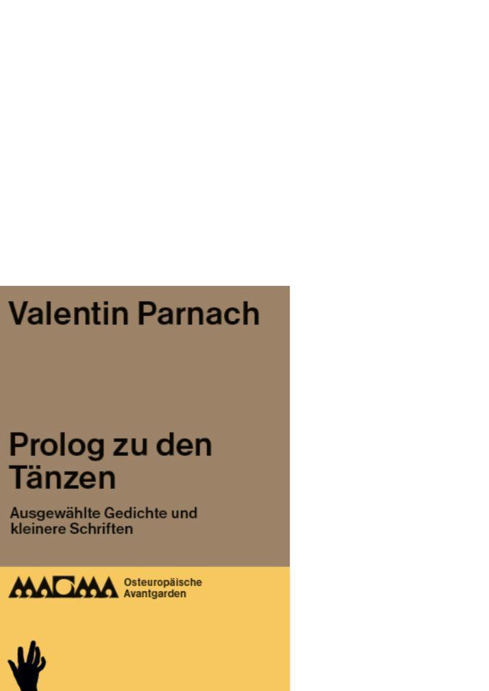 Valentin Parnach. Prolog zu den Tänzen