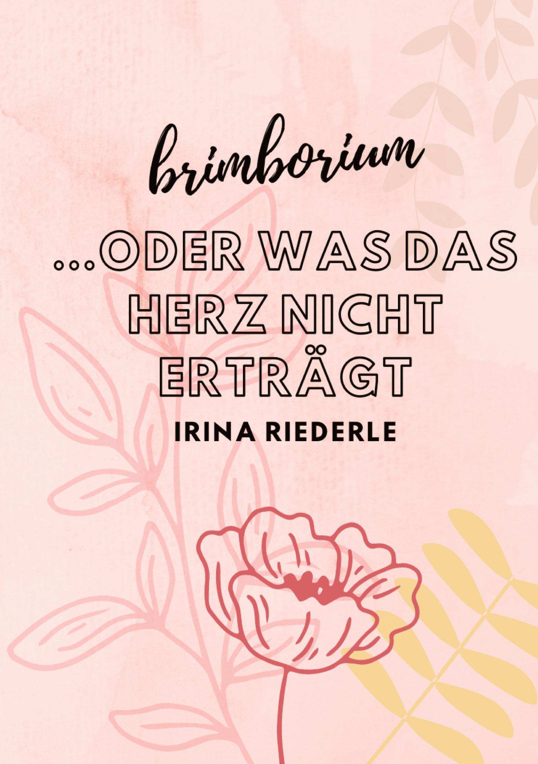 Brimborium...oder was das Herz nicht erträgt