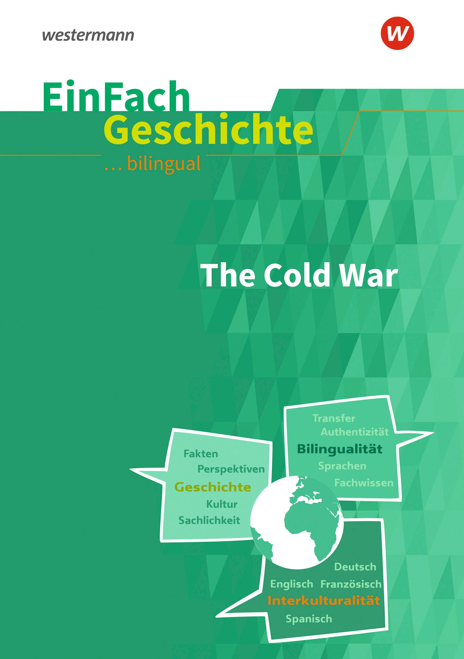 Cold War. EinFach Geschichte ... unterrichten BILINGUAL